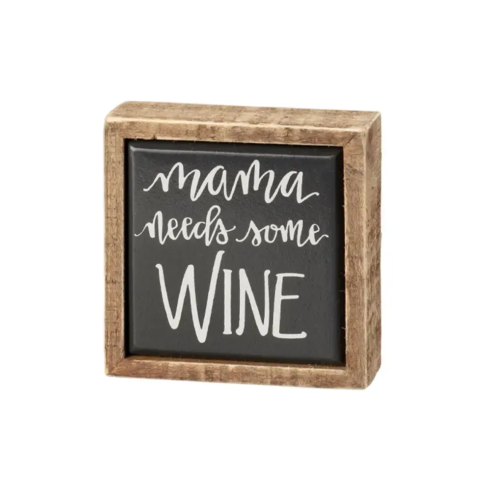 MAMA NEEDS SOME WINE MINI BOX SIGN